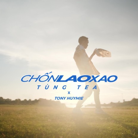 Chốn Lao Xao ft. Tony Huymie