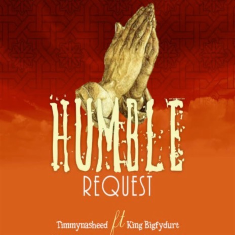 Humble Request ft. Bigfydurt