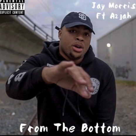 From The Bottom ft. Azjah | Boomplay Music