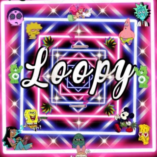 Loopy (Short Freestyle)