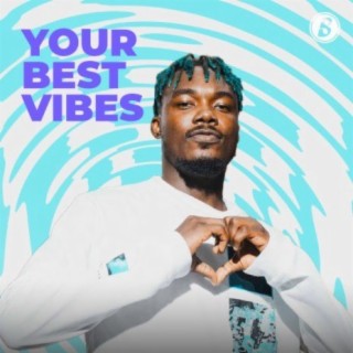 Your Best Vibes