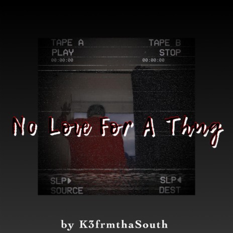 No Love For A Thug | Boomplay Music