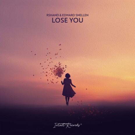 Lose You ft. Edward Snellen | Boomplay Music
