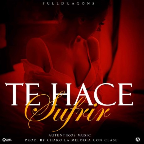 Te Hace Sufrir | Boomplay Music