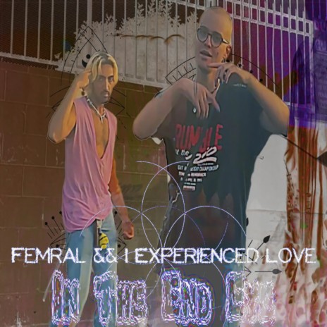 In The End Eye ft. I Experienced Love | Boomplay Music