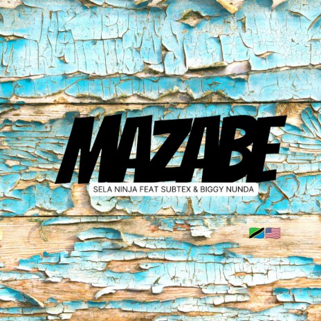 Mazabe ft. Subtex & Biggy Nunda | Boomplay Music