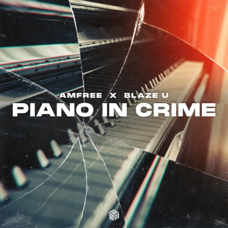 Piano In Crime ft. Blaze U | Boomplay Music