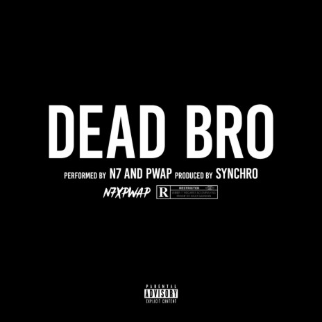 Dead Bro ft. Pwap | Boomplay Music