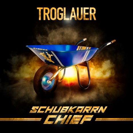 Schubkarrn Chief | Boomplay Music