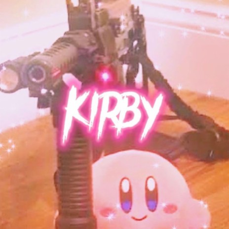 Kirby ft. Yung Sick & Kaushion | Boomplay Music