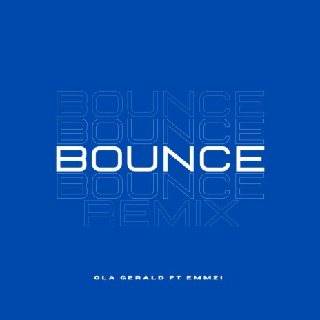 Bounce (Remix) ft. Emmzi | Boomplay Music
