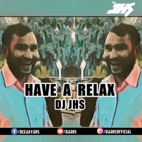 Have A Relax | Boomplay Music