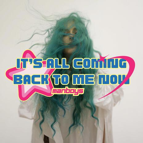 It's All Coming Back To Me Now | Boomplay Music