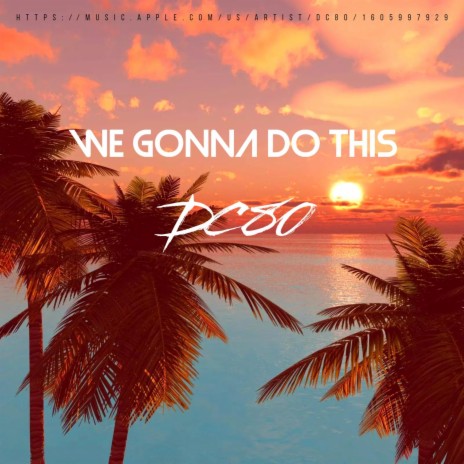 We gonna do this | Boomplay Music