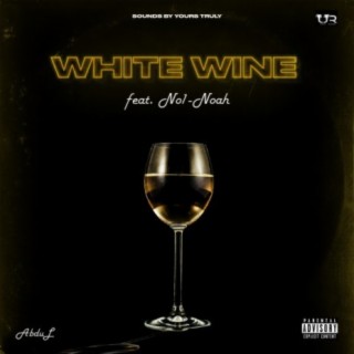 White Wine (feat. No1-Noah)