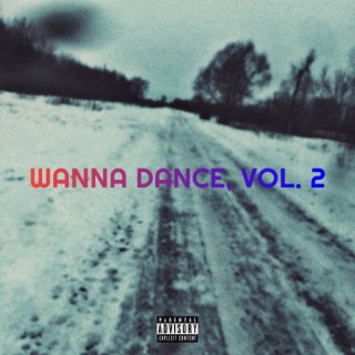 Wanna Dance, Vol. 2