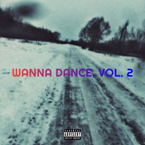 Wanna Dance, Vol. 2 | Boomplay Music