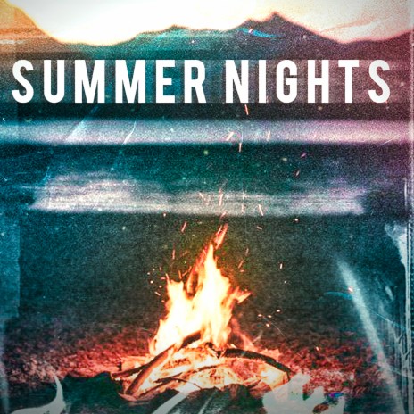 Summer Nights | Boomplay Music