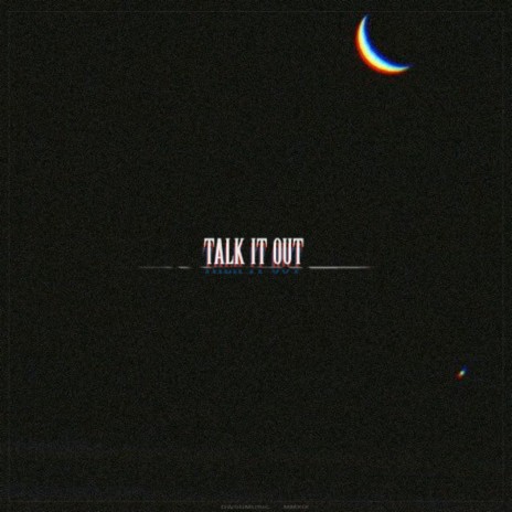 Talk It Out | Boomplay Music