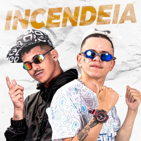 Incendeia ft. MC Reino & Deto na Base | Boomplay Music