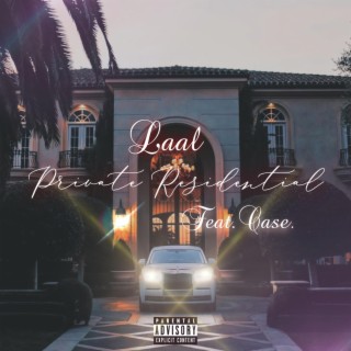 Private Residential ft. Case. lyrics | Boomplay Music