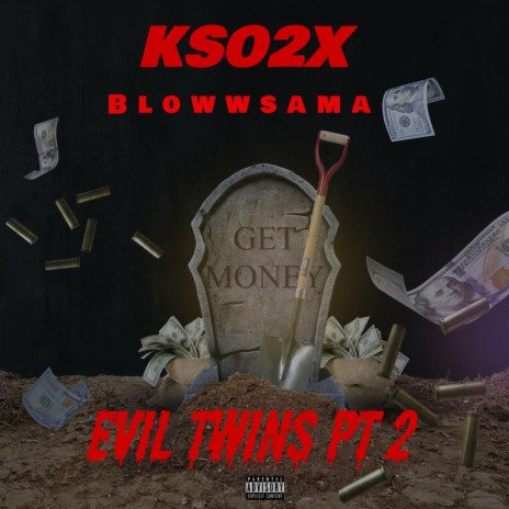 Evil Twins, Pt. 2 ft. Blowwsama | Boomplay Music