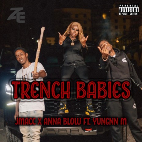 Trench Babies ft. Anna Blow & Yungnn_M | Boomplay Music