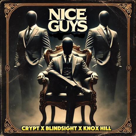 Nice Guys ft. Crypt & Knox Hill | Boomplay Music