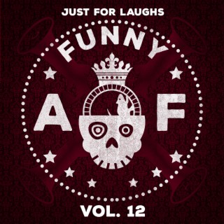 Just for Laughs - Funny AF, Vol. 12