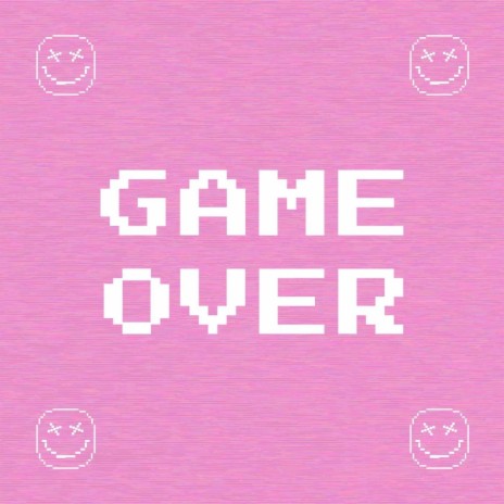 Game Over | Boomplay Music