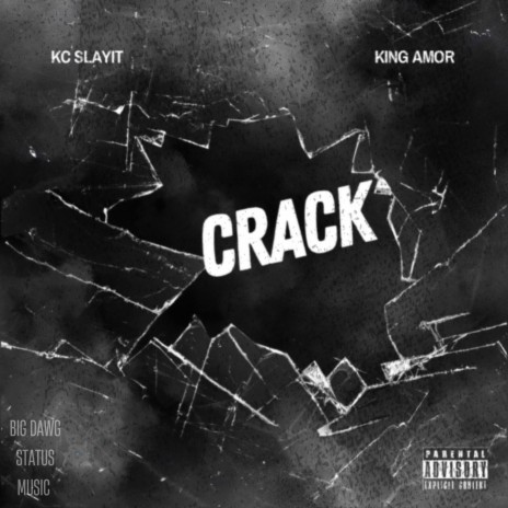 Crack ft. King Amor | Boomplay Music