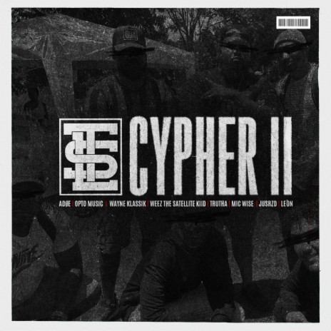 Cypher II ft. ADØE, Opto Music, Wayne Klassik, Weez the Satellite Kiid & Trutha | Boomplay Music