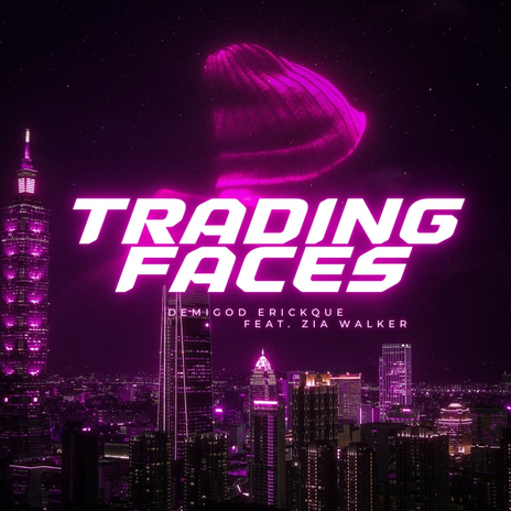 Traded Faces ft. Eric Noel & Zia Walker | Boomplay Music