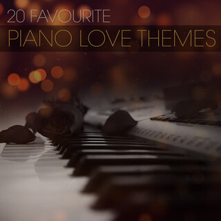 20 Favourite Piano Love Themes