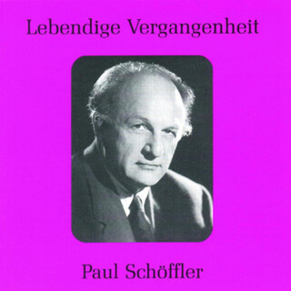 Lebendige Vergangenheit - Paul Schöffler