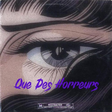 Que Des Horreurs | Boomplay Music