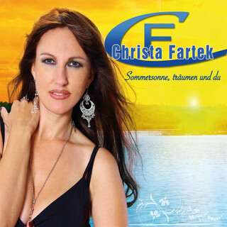 Sommersonne, träumen und du - Christa Fartek