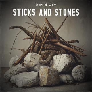 Sticks and Stones