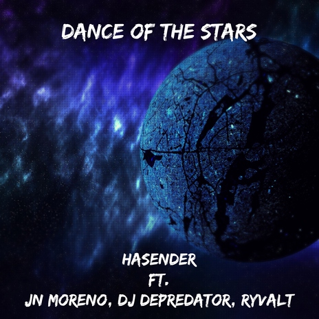 Dance of the Stars ft. Jn Moreno, ryvalt & Dj Depredator | Boomplay Music