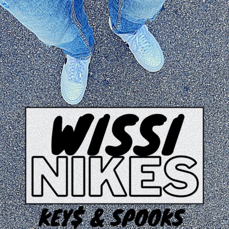 Wissi Nikes ft. KEY$