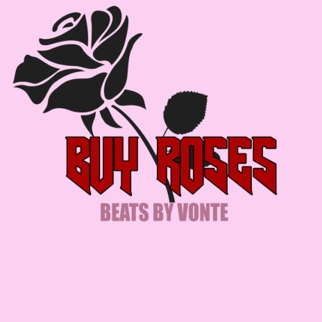 BUY ROSES (INSTRUMENTAL) | Boomplay Music
