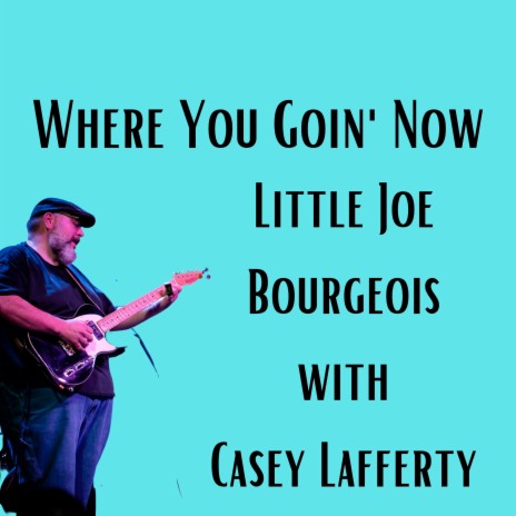 Where You Goin' Now ft. Casey Lafferty | Boomplay Music