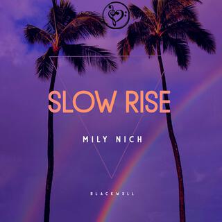 Slow rise lyrics | Boomplay Music