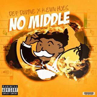 No Middle ft. Kevin Hues lyrics | Boomplay Music