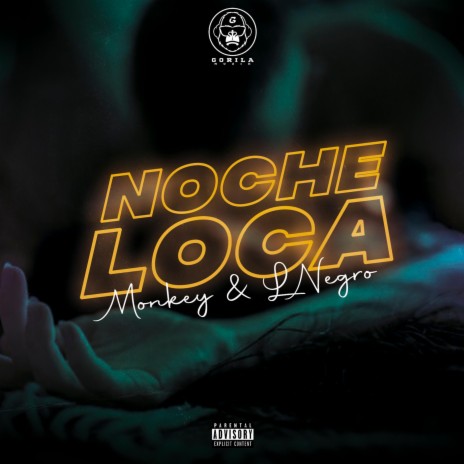 Noche Loca (feat. Monkey & LNegro) | Boomplay Music
