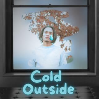 Cold outside