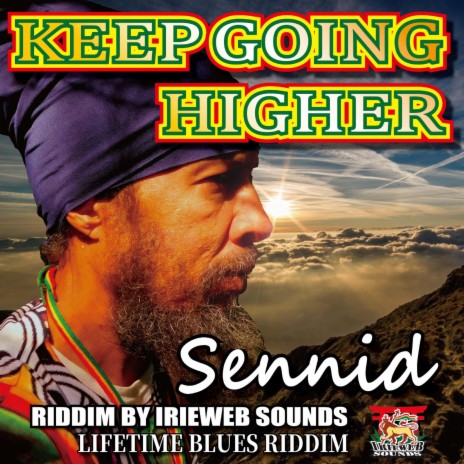 KEEP GOING HIGHER ft. irieweb sounds | Boomplay Music