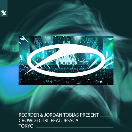 Tokyo ft. Jordan Tobias, Crowd+Ctrl & JESSCA | Boomplay Music