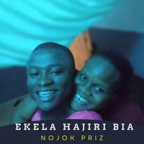 Ekela hajiri bia | Boomplay Music