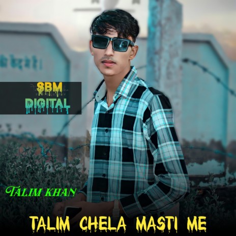 Talim Chela Masti Me | Boomplay Music